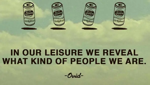 In our leisure we reveal what kind of people we are