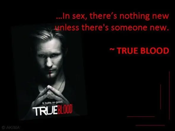 In sex there's nothing new unless there's someone new.