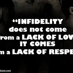 Infidelity does not come from a lack of love it comes from a lack of...