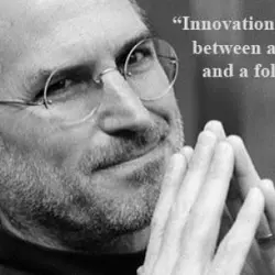 Innovation distinguishes between a leader and a follower.