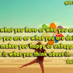 It isn't what you have or who you are or where you are or what...