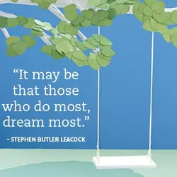 It may be that those who do most dream most