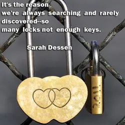 It's a lot easier to be lost than found. It's the reason we're always searching...