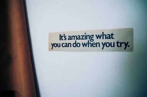It's amazing what you can do when you try.