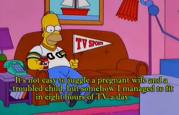 It's not easy to juggle a pregnant wife and a troubled child, but somehow I managed to fit in eight hours of TV a day.