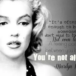 It's often just enough to be with someone. I don't need to touch them. Not...