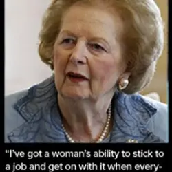 I've got a woman's ability to stick to a job and get on with it...