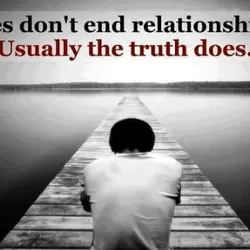 Lies don't end relationships. Usually the truth does.