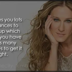 Life gives you lots of chances to screw up which means you have just as...