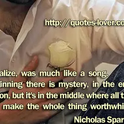 Life, he realize, was much like a song. In the beginning there is mystery, in...