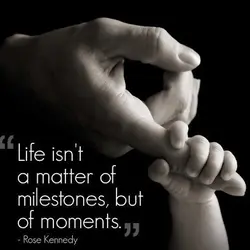 Life isn't a matter of milestones, but of moments.