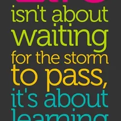 Life isn't about waiting for the storm to pass, it's about learning to dance in...