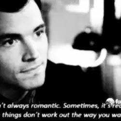 Life isn't always romantic. Sometimes, it's realistic. Sometimes, things don't work out the way you...