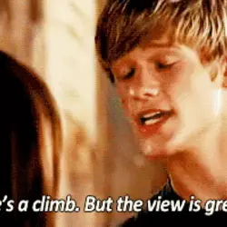 Life's a climb. But the view is great.
