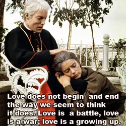Love does not begin and end the way we seem to think it does. Love...