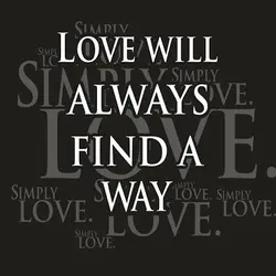 Love will always find a way.
