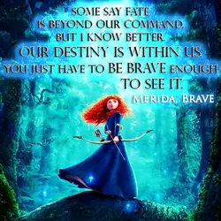 Some say fate is beyond our command, but I know better. Our destiny is within...