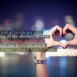 Most relationships fail not because of the absence of love. Love is always present. It's...