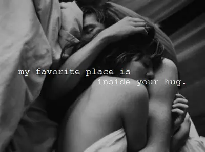 My favorite place is inside your hug