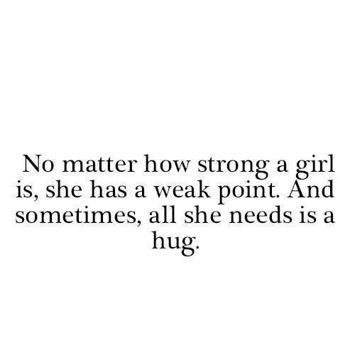 No matter how strong a girl is, she has a weak point. And sometimes, all she needs is a hug.