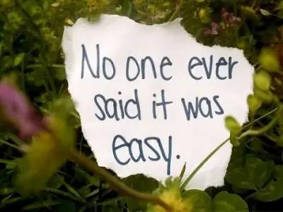 No one ever said it was easy