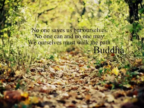 No one saves us but ourselves No one can and no one may We ourselves must  walk the path