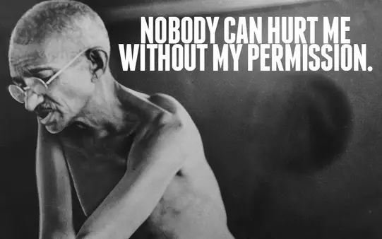 Nobody can hurt me without my permission