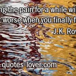 Numbing the pain for a while will make it worse when you finally feel it.