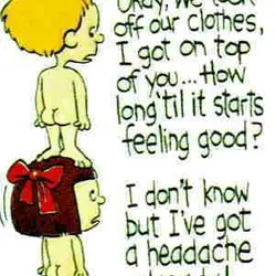 Okay, we took off our clothes, I got on top of you.. How long 'til...