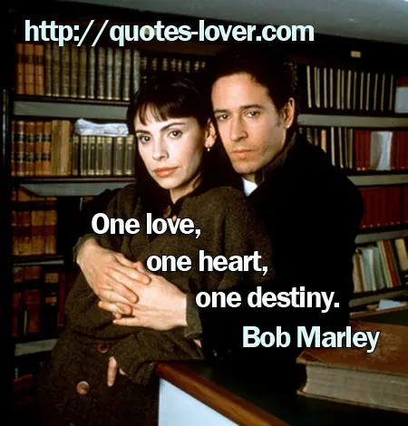 One love, one heart, one destiny.