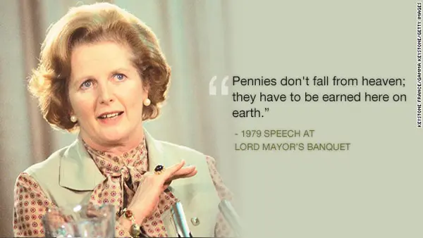 Pennies don't fall from heaven, they have to be earned here on earth.