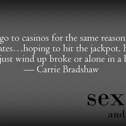 People go to casinos for the same reason they go on blind dates... hoping to...