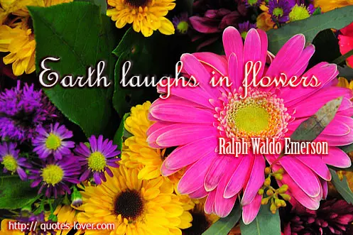 Earth Laughs In Flowers