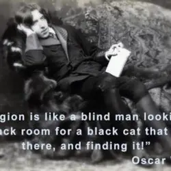 Religion is like a blind man looking in a black room for a black cat...