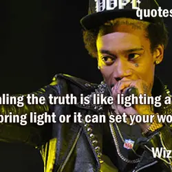 Revealing the truth is like lighting a match it can bring light or it can...