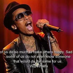 Some of us do so much to make others happy. Sad thing is some of...
