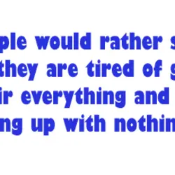 Some people would rather stay single because are tired of giving their everything and ending...