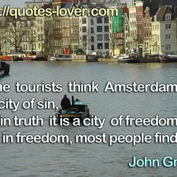 Some tourists think Amsterdam is a city of sin, but in truth it is a...