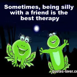 Sometimes being silly with a friend is the best therapy.