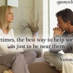 Sometimes, the best way to help someone is just to be near them.