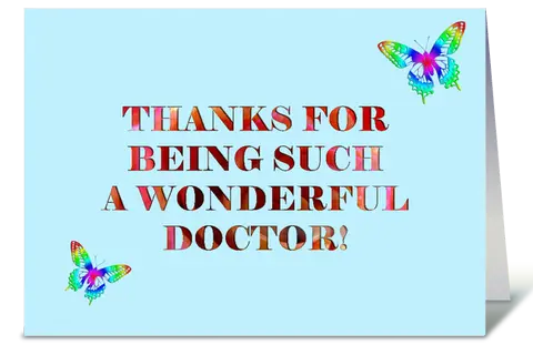 Thanks for being such a wonderful doctor!