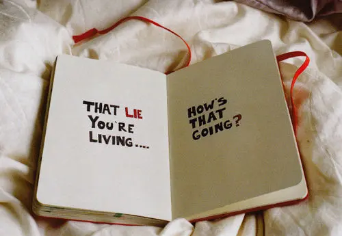 That lie you're living how's that going?