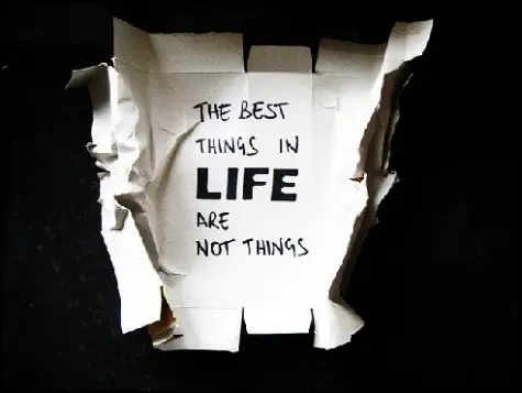 The best things in life are not things