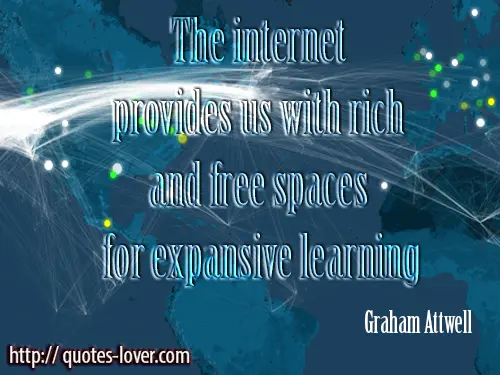 The internet provides us with rich and free spaces for expansive learning