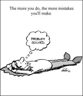 The more you do, the more mistakes you'll make