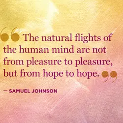 The natural flights of the human mind are not from pleasure to pleasure but from...