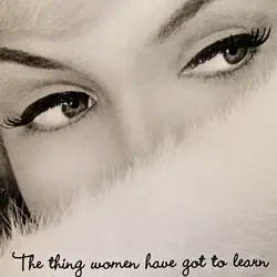 The thing woman have got to learn is that nobody gives you power you just...