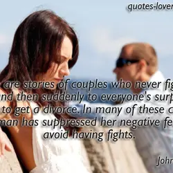 There are stories of couples who never fight or argue and then suddenly to everyone's...