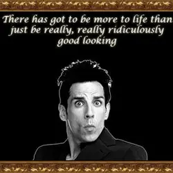 There has got to be more to life than just be really, really ridiculously good...