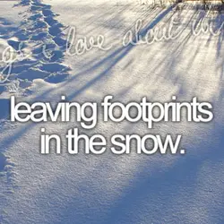Things I love about winter: leaving footprints in the snow